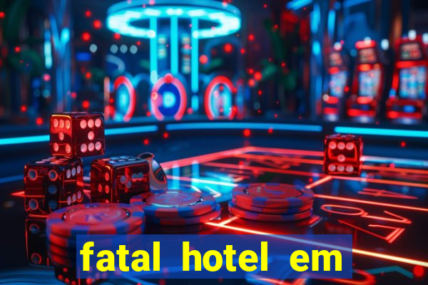 fatal hotel em barreiras ba